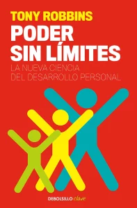 Poder sin límites de Tony Robbins Poder sin límites de Tony Robbins