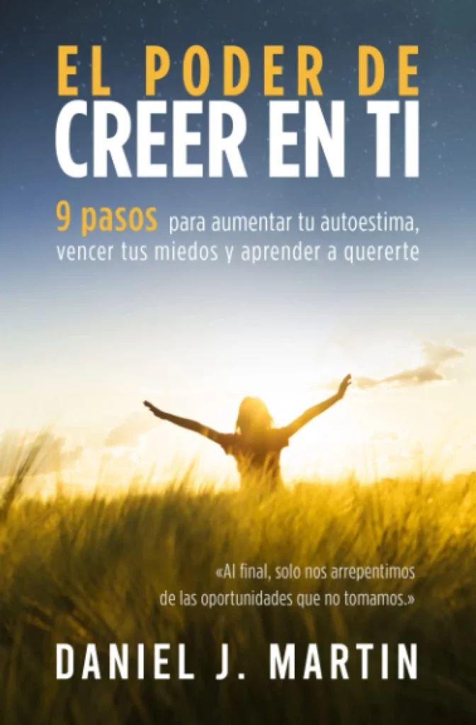 el poder de creer en ti Libro El poder de creer en ti de Daniel J. Martin